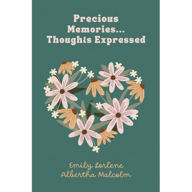 Precious Memories...Thoughts Expressed