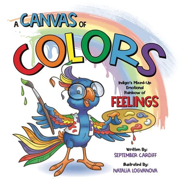 A Canvas Of Colors: Indigo's Mixed-Up Emotional Rainbow Of FEELINGS
