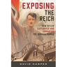 Exposing the Reich: How Hitler Captivated and Corrupted the German People