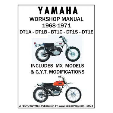 YAMAHA 250cc 1968-1971 DT1A - DT1B - DT1C - DT1S - DT1E WORKSHOP MANUAL INCLUDING MX MODELS & GYT MODIFICATIONS