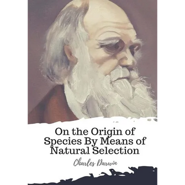 On the Origin of Species By Means of Natural Selection