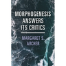 Morphogenesis Answers Its Critics