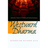 Westward Dharma: Buddhism Beyond Asia