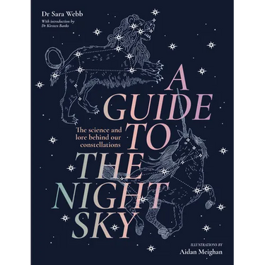A Guide to the Night Sky: The Science and Lore Behind Our Constellations
