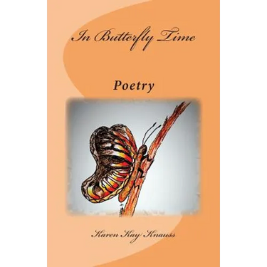In Butterfly Time: Poetry