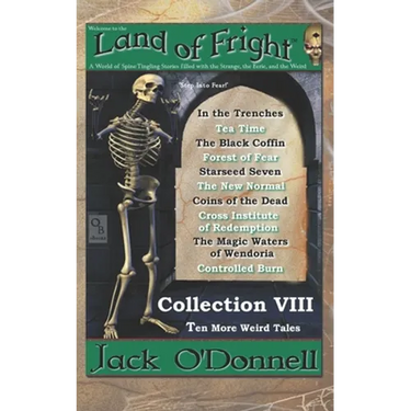 Land of Fright - Collection VIII: Ten More Weird Tales