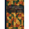 Indian Stories From the Pueblos