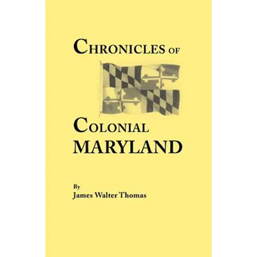 Chronicles of Colonial Maryland