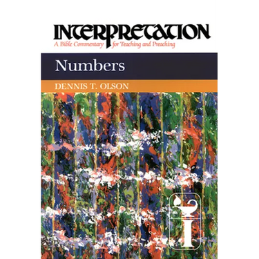 Numbers: Interpretation: A Bible Commentary for Teaching and Preaching