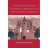 Diana Wynne Jones: The Fantastic Tradition and Children's Literature
