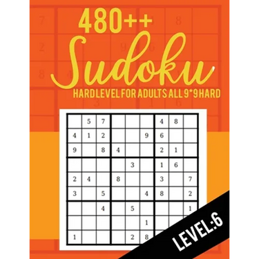 Sudoku: Hard Level for Adults All 9*9 Hard 480++ Sudoku level: 7 - Sudoku Puzzle Books - Sudoku Puzzle Books Hard - Large Prin