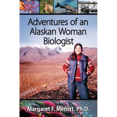 Adventures of an Alaskan Woman Biologist