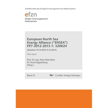 European North Sea Energy Alliance ("ENSEA") FP7-2012-2013-1: 320024. (Duration: 01.10.2012-31.12.2015) Final Report