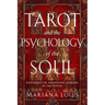 Tarot and the Psychology of the Soul: Exploring the Archetypal Mirrors of the Psyche