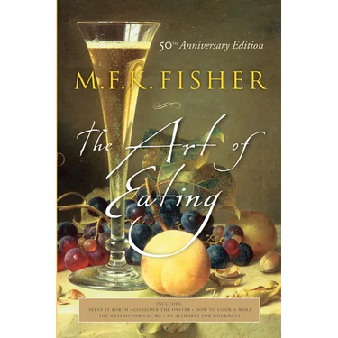 The Art of Eating: 50th Anniversary Edition