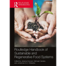 Routledge Handbook of Sustainable and Regenerative Food Systems