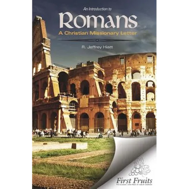 An Introduction to Romans: A Christian Missionary Letter