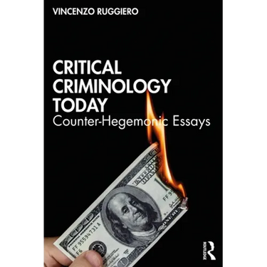 Critical Criminology Today: Counter-Hegemonic Essays