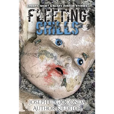 Fleeting Chills: Creepy, Short and Scary Horror Stories