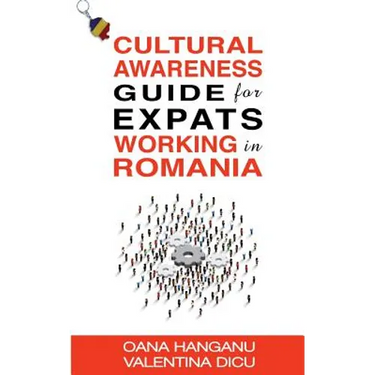 Cultural Awareness Guide For Expats Working in Romania