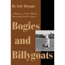 Bogies and Billygoats: A History of the Albany Municipal Golf Course
