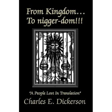 From Kingdom To nigger-dom: A People Lost In Translation