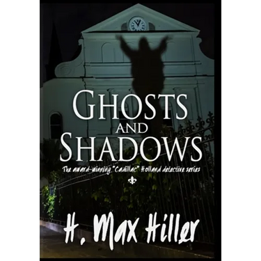 Ghosts and Shadows: Cadillac Holland Mysteries 4