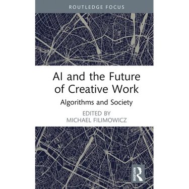 AI and the Future of Creative Work: Algorithms and Society