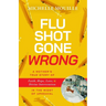 Flu Shot Gone Wrong