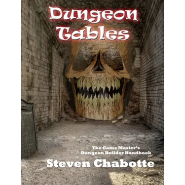 Dungeon Tables: The Game Master's Dungeon Builder Handbook