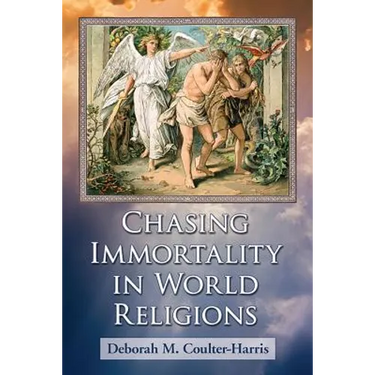 Chasing Immortality in World Religions