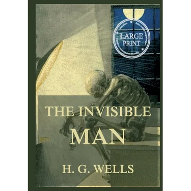 The Invisible Man: Large Print Edition for a better reading experience