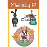Easter Crochet: Crochet Pattern