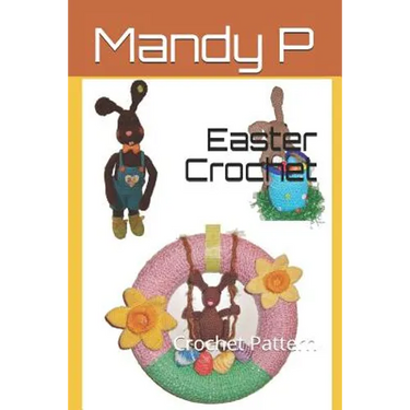 Easter Crochet: Crochet Pattern
