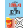 Command Your Destiny