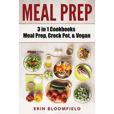 3 in 1 Cookbooks: Meal Prep, Crockpot, & Vegan