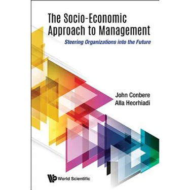 The Socio-Economic Approach to Management