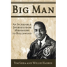 Big Man: An Incredible Journey from Mississippi to Hollywood