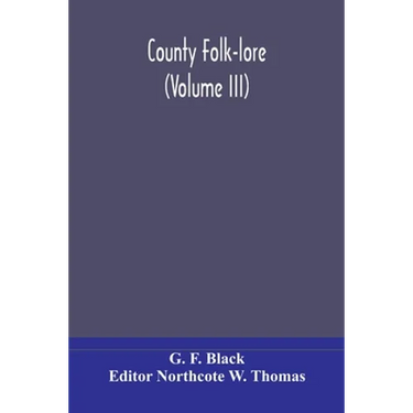 County Folk-Lore (Volume Iii)