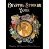 Crystal Sticker Book: More Than 400 Magickal & Mystical Stickers