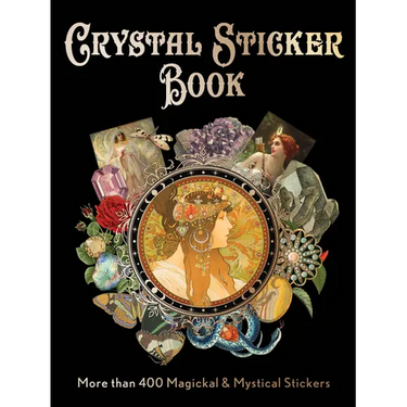 Crystal Sticker Book: More Than 400 Magickal & Mystical Stickers