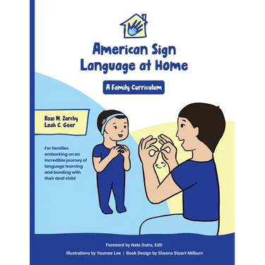 American Sign Language at Home: A Family Curriculum