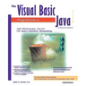 The Visual Basic Programmer's Guide to Java