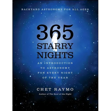 365 Starry Nights: An Introduction to Astronomy for Every Night of the Year
