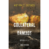 Collateral Damage: Stories