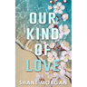 Our Kind of Love