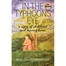 In The Typhoon's Eye: A Story of Childhood and Leaving Home