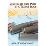 Remembering War in a Time of Peace