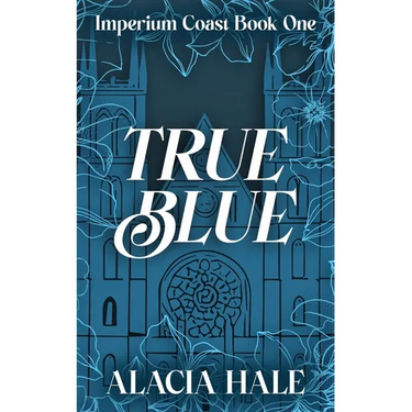 True Blue: A Why Choose University Romance