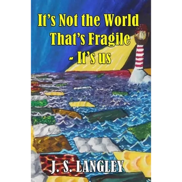 It's Not the World That's Fragile